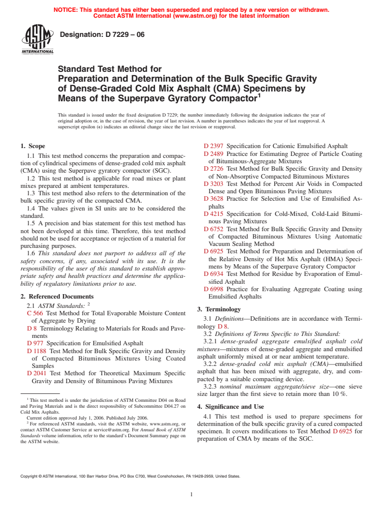 ASTM D7229-06 - Standard Test Method for Preparation and Determination of the Bulk Specific Gravity of Dense-Graded Cold Mix Asphalt (CMA) Specimens by Means of the Superpave Gyratory Compactor