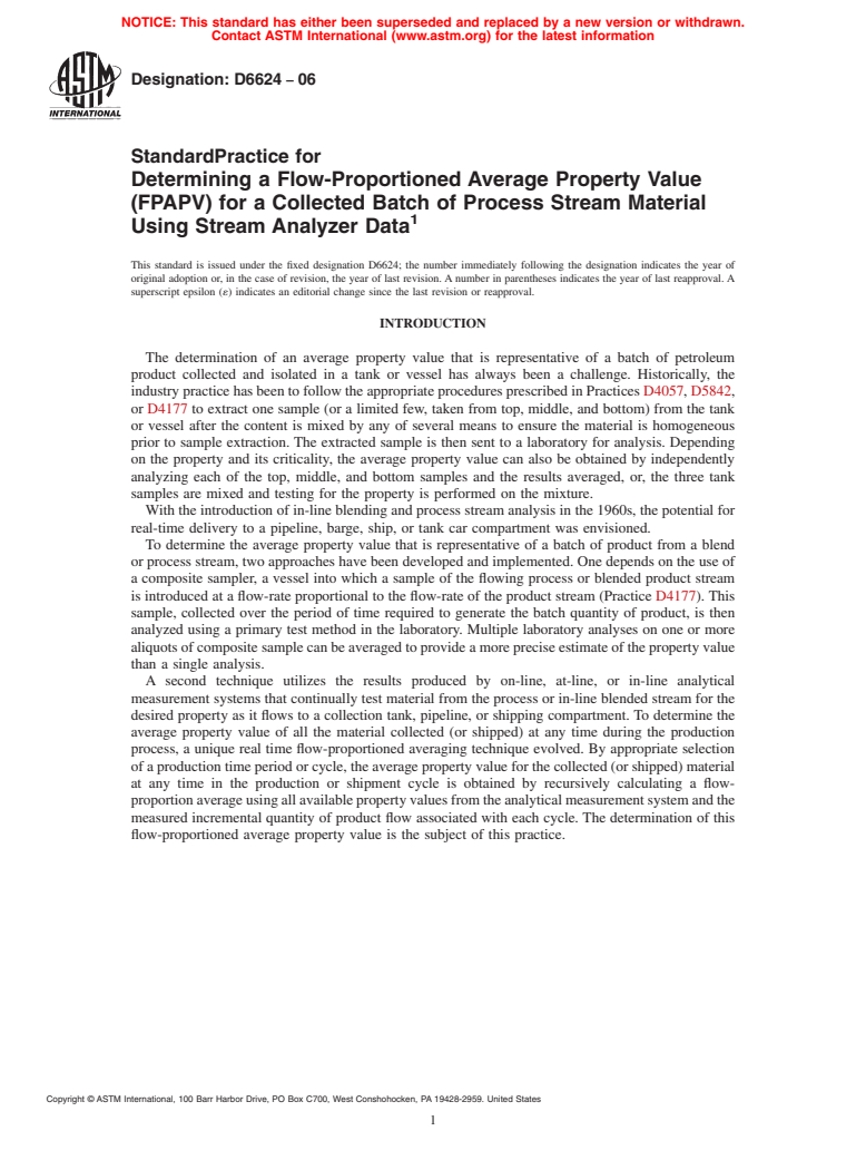 ASTM D6624-06 - Standard Practice for Determining a Flow-Proportioned Average Property Value (FPAPV) for a Collected Batch of Process Stream Material Using Stream Analyzer Data