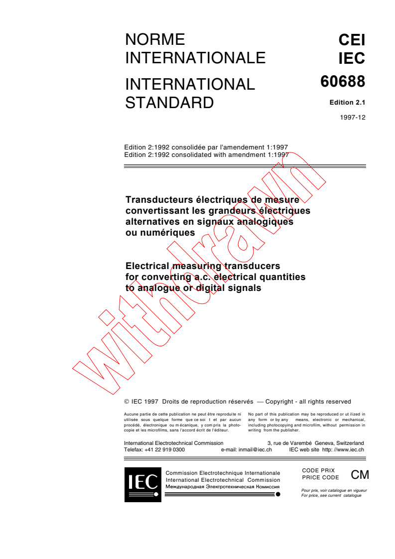 IEC 60688:1992+AMD1:1997 CSV - Electrical measuring transducers for converting a.c. electrical quantities to analogue or digital signals
Released:12/11/1997
Isbn:283184200X