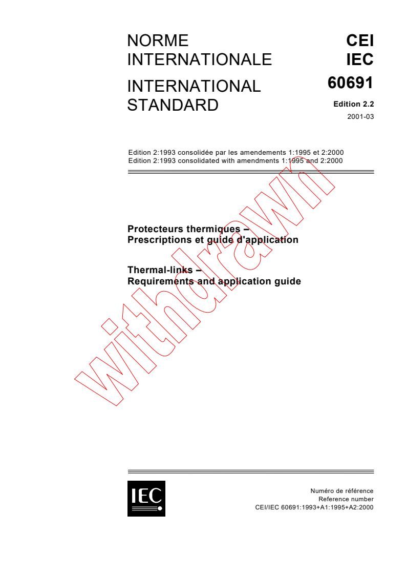 IEC 60691:1993+AMD1:1995+AMD2:2000 CSV - Thermal-links - Requirements and application guide
Released:3/30/2001
Isbn:2831856914