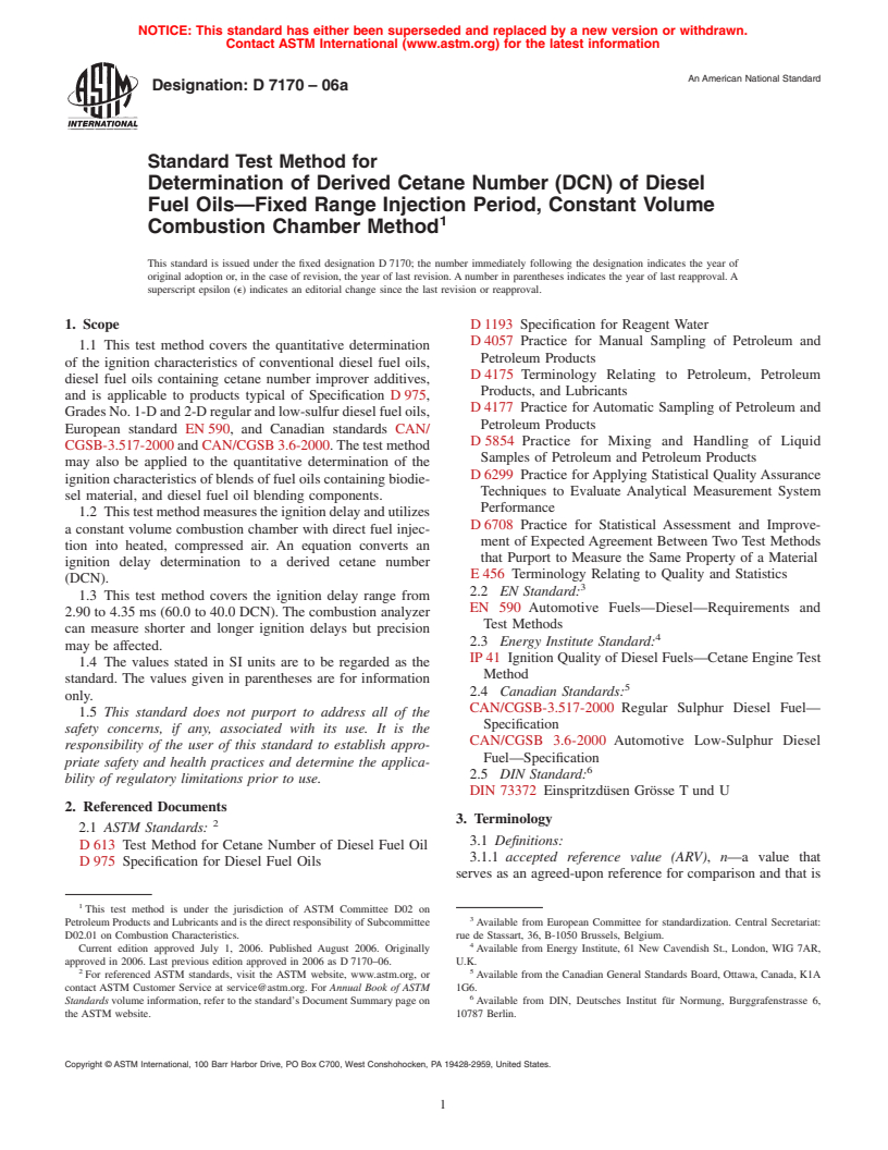 ASTM D7170-06a - Standard Test Method for Determination of Derived Cetane Number (DCN) of Diesel Fuel Oils-Fixed Range Injection Period, Constant Volume Combustion Chamber Method