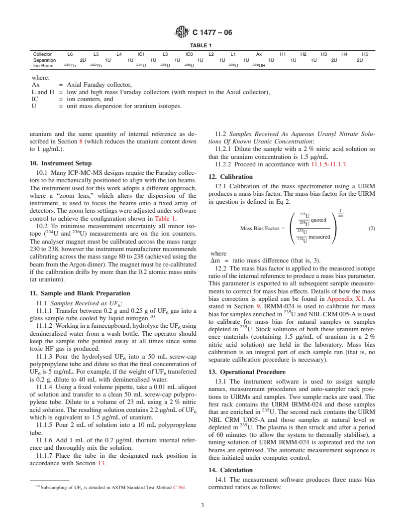 ASTM C1477-06 - Standard Test Method for Isotopic Abundance Analysis of Uranium Hexafluoride and Uranyl Nitrate Solutions by Multi-Collector, Inductively Coupled Plasma-Mass Spectrometry