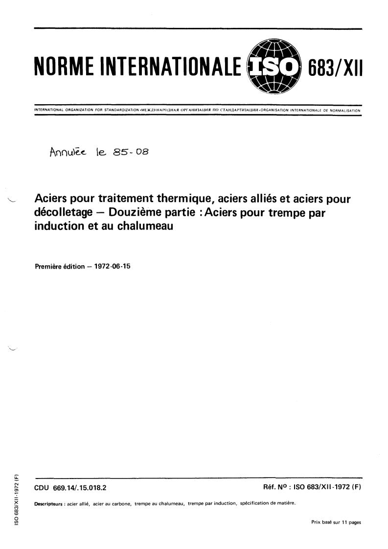 ISO 683-12:1972 - Heat-treated steels, alloy steels and free-cutting steels — Part 12: Flame and induction hardening steels
Released:6/1/1972