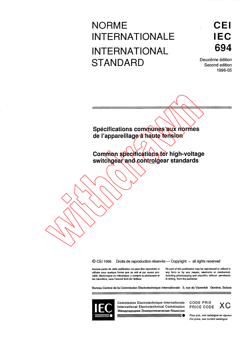 IEC 60694:1996 - Common specifications for high-voltage switchgear and controlgear standards
Released:5/22/1996
