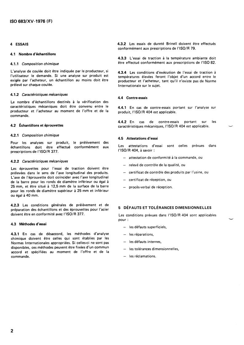ISO 683-15:1976 ISO 683-15:1976 - Heat-treated steels, alloy steels and free-cutting steels — Part 15: Valve steels for internal combustion engines
Released:4/1/1976 - Page 4 preview