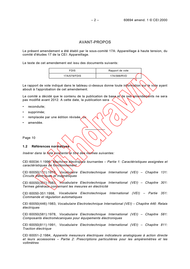 IEC 60694:1996/AMD1:2000 IEC 60694:1996/AMD1:2000 - Amendment 1 - Common specifications for high-voltage switchgear and controlgear
standards
Released:9/29/2000
Isbn:2831854245 - Page 2 preview