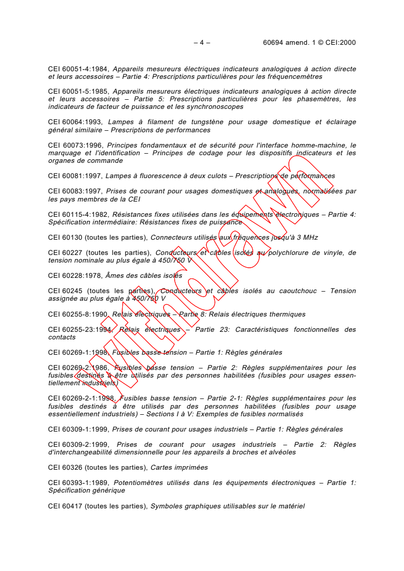 IEC 60694:1996/AMD1:2000 IEC 60694:1996/AMD1:2000 - Amendment 1 - Common specifications for high-voltage switchgear and controlgear
standards
Released:9/29/2000
Isbn:2831854245 - Page 4 preview