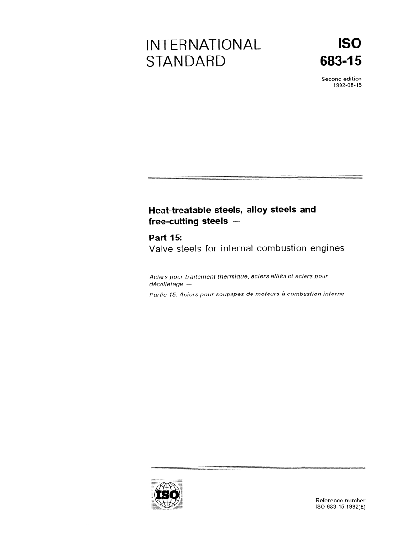 ISO 683-15:1992 - Heat-treatable steels, alloy steels and free-cutting steels — Part 15: Valve steels for internal combustion engines
Released:8/12/1992