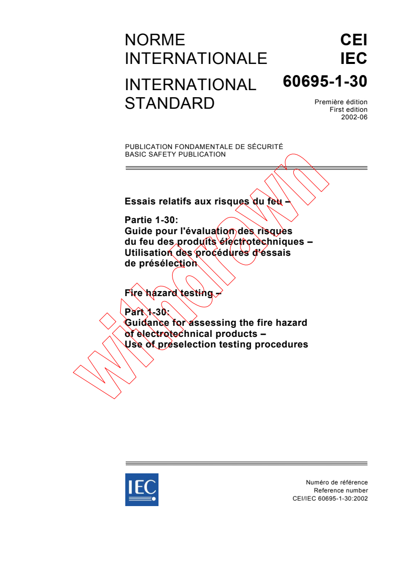 IEC 60695-1-30:2002 - Fire hazard testing - Part 1-30: Guidance for assessing the fire hazard of electrotechnical products - Use of preselection testing procedures
Released:6/14/2002
Isbn:2831864151
