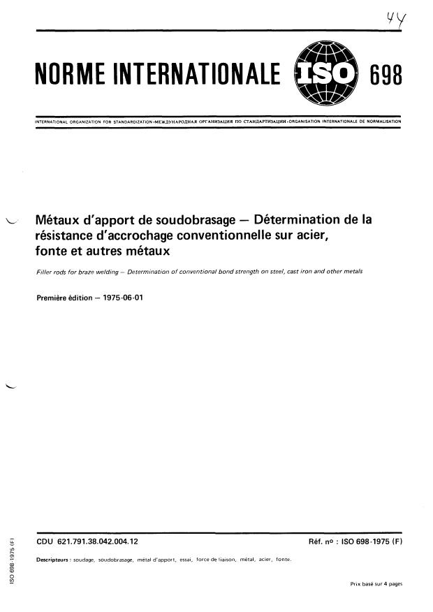 ISO 698:1975 ISO 698:1975 - Métaux d'apport de soudobrasage -- Détermination de la résistance d'accrochage conventionnelle sur acier, fonte et autres métaux - Page 1 preview
