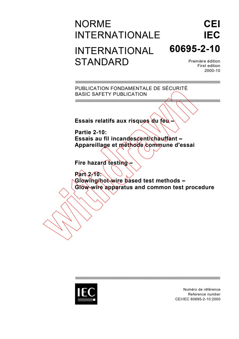 IEC 60695-2-10:2000 - Fire Hazard testing - Part 2-10: Glowing/hot-wire based test methods - Glow-wire apparatus and common test procedure
Released:10/9/2000
Isbn:2831854636