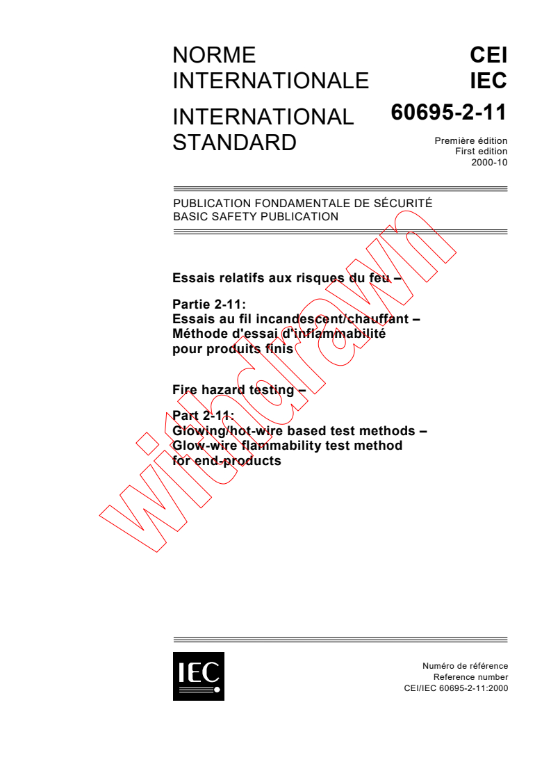 IEC 60695-2-11:2000 - Fire hazard testing - Part 2-11: Glowing/hot-wire based test methods - Glow-wire flammability test method for end-products
Released:10/9/2000
Isbn:2831854644