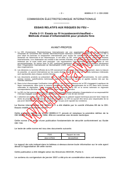 IEC 60695-2-11:2000 - Fire hazard testing - Part 2-11: Glowing/hot-wire based test methods - Glow-wire flammability test method for end-products
Released:10/9/2000
Isbn:2831854644 - Page 4 preview