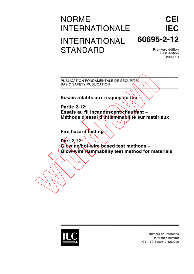 IEC 60695-2-12:2000 - Fire hazard testing - Part 2-12: Glowing/hot-wire based test methods - Glow-wire flammability test method for materials
Released:10/9/2000
Isbn:2831854547