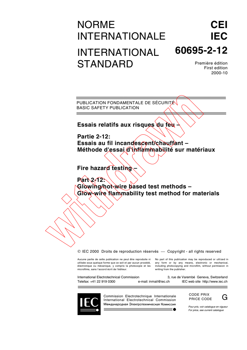 IEC 60695-2-12:2000 - Fire hazard testing - Part 2-12: Glowing/hot-wire based test methods - Glow-wire flammability test method for materials
Released:10/9/2000
Isbn:2831854547