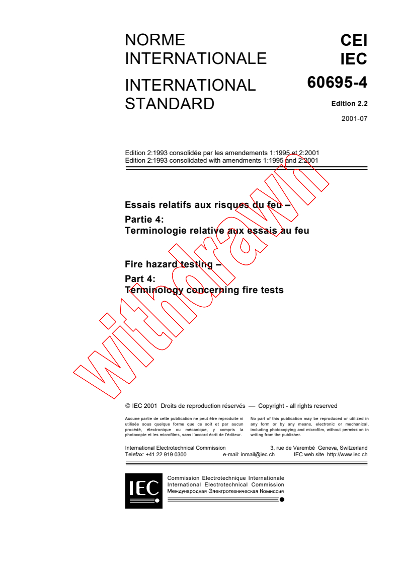 IEC 60695-4:1993+AMD1:1995+AMD2:2001 CSV - Fire hazard testing - Part 4: Terminology concerning fire tests
Released:7/31/2001
Isbn:2831858976