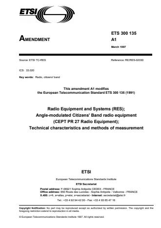 ETSI ETS 300 135/A1 ed.1 (1997-03) - Radio Equipment and Systems (RES); Angle-modulated Citizens Band radio equipment (CEPT PR 27 Radio Equipment); Technical characteristics and methods of measurement