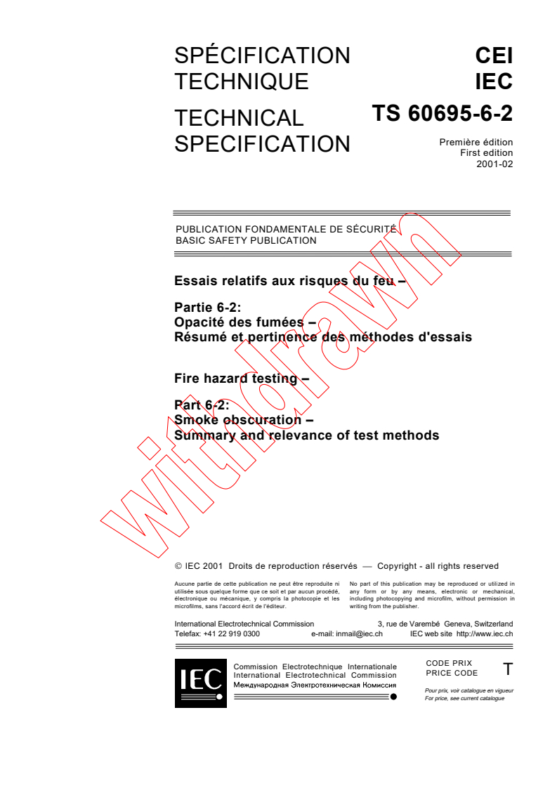 IEC TS 60695-6-2:2001 - Fire hazard testing - Part 6-2: Smoke obscuration - Summary and relevance of test methods
Released:2/8/2001
Isbn:283185587X
