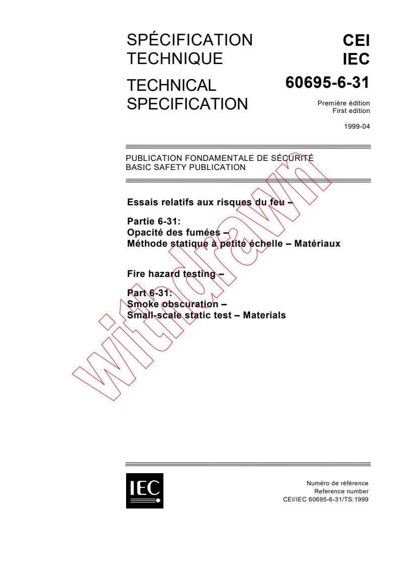 IEC TS 60695-6-31:1999 - Fire hazard testing - Part 6-31: Smoke obscuration - Small-scale static test - Materials
Released:4/16/1999
Isbn:2831847346