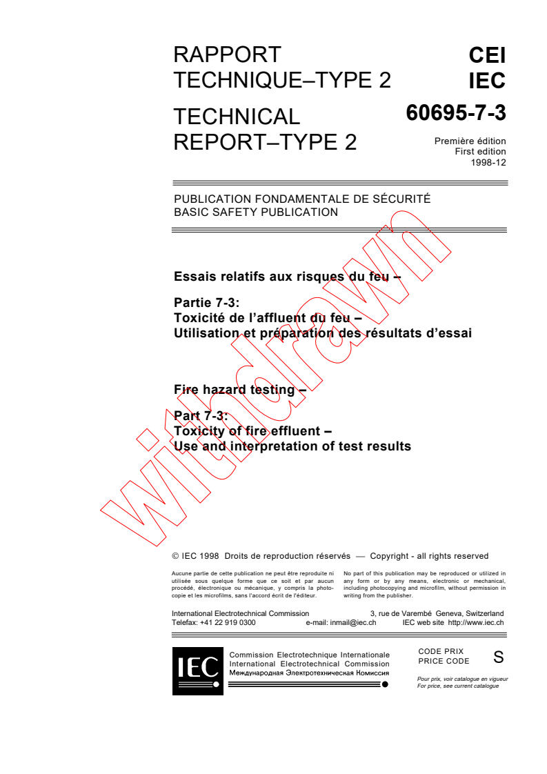 IEC TS 60695-7-3:1998 - Fire hazard testing - Part 7-3: Toxicity of fire effluent - Use and interpretation of test results
Released:12/10/1998
Isbn:2831846005