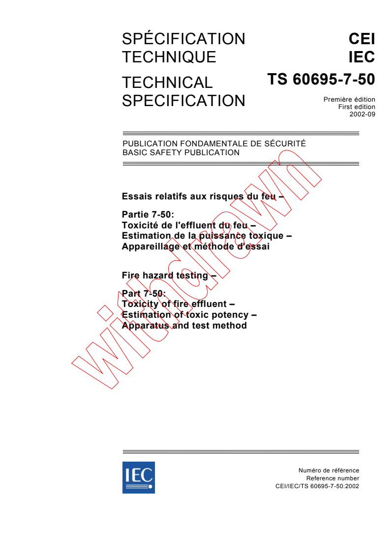 IEC TS 60695-7-50:2002 - Fire hazard testing - Part 7-50: Toxicity of fire effluent - Estimation of toxic potency - Apparatus and test method
Released:9/27/2002
Isbn:2831866197