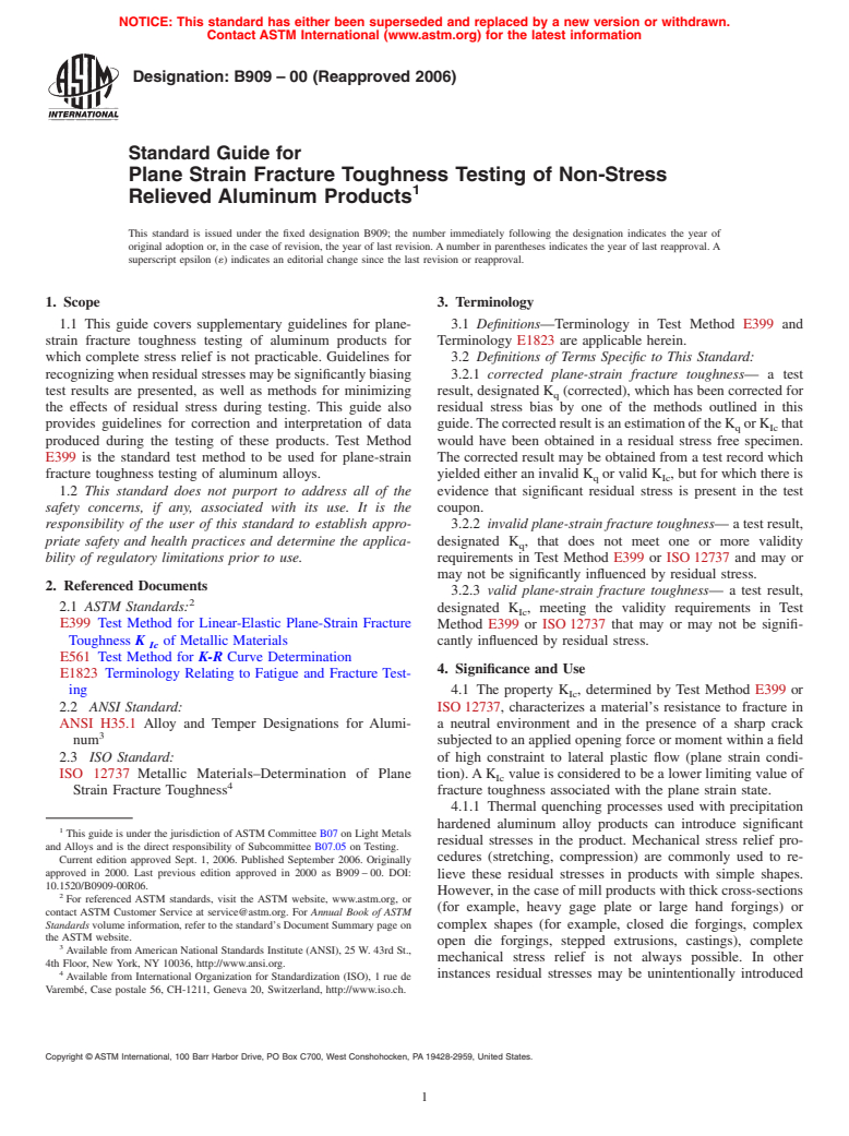 ASTM B909-00(2006) - Standard Guide for Plane Strain Fracture Toughness Testing of Non-Stress Relieved Aluminum Products