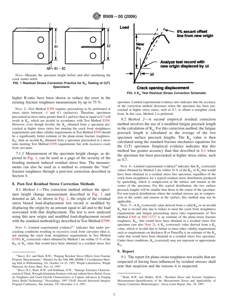 ASTM B909-00(2006) - Standard Guide for Plane Strain Fracture Toughness Testing of Non-Stress Relieved Aluminum Products