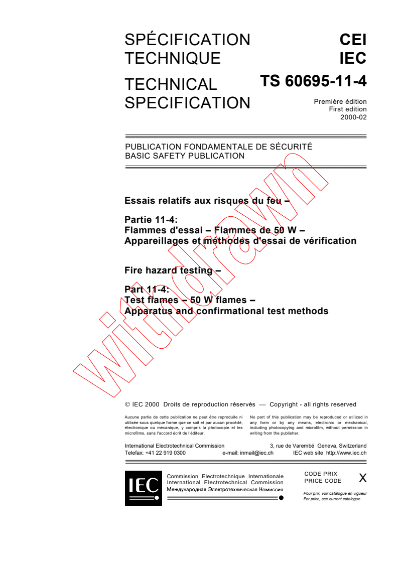 IEC TS 60695-11-4:2000 - Fire hazard testing - Part 11-4: Test flames - 50 W flames - Apparatus and confirmational test methods
Released:2/29/2000
Isbn:283185122X