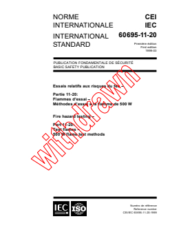 IEC 60695-11-20:1999 IEC 60695-11-20:1999 - Fire hazard testing - Part 11-20: Test flames - 500 W flame test methods
Released:3/31/1999
Isbn:2831846250 - Page 1 preview
