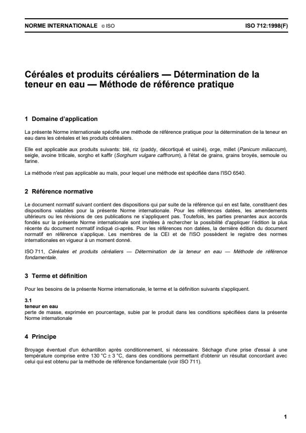 ISO 712:1998 - Céréales et produits céréaliers -- Détermination de la teneur en eau -- Méthode de référence pratique
