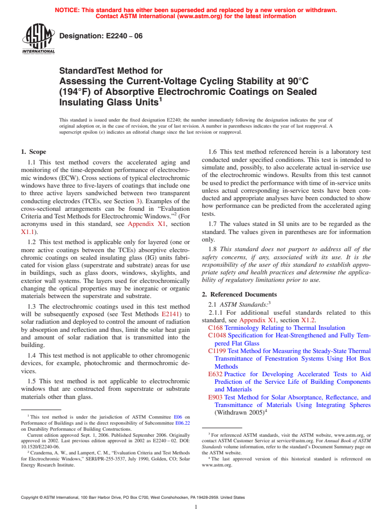 ASTM E2240-06 - Standard Test Method for Assessing the Current-Voltage Cycling Stability at 90&#176;C (194&#176;F) of Absorptive Electrochromic Coatings on Sealed Insulating Glass Units (Withdrawn 2015)