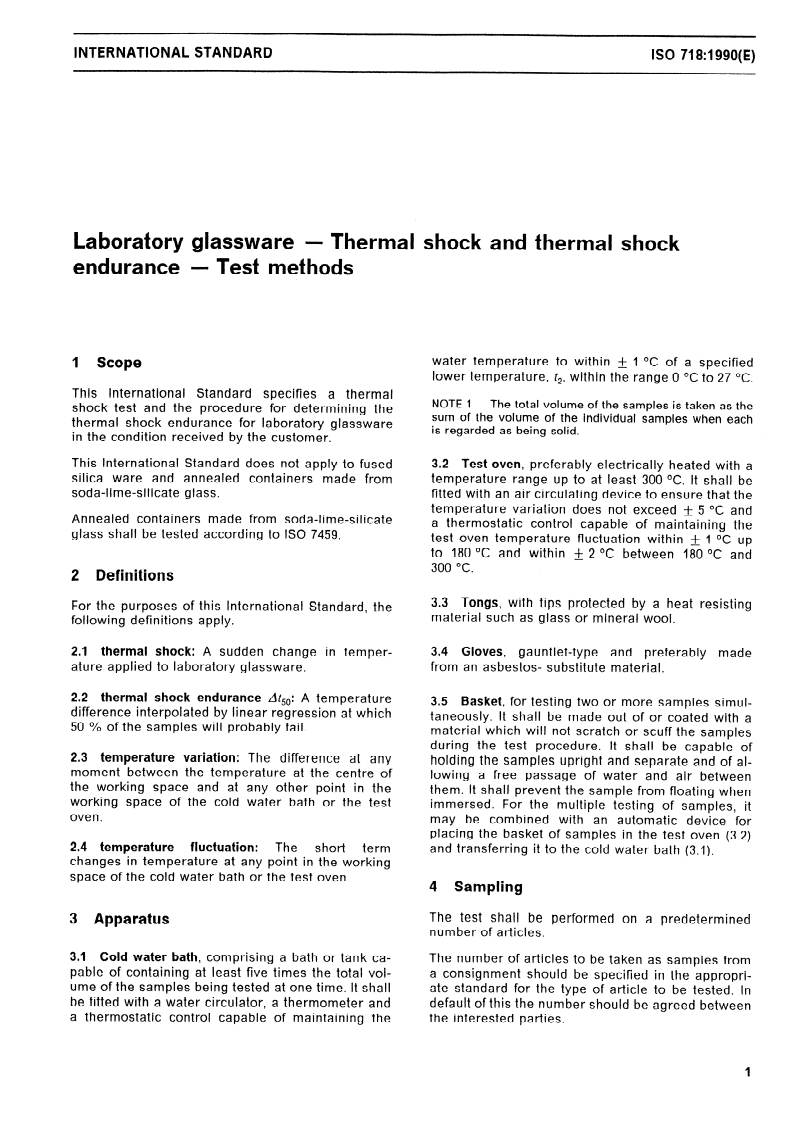 ISO 718:1990 - Laboratory glassware — Thermal shock and thermal shock endurance — Test methods
Released:11/15/1990