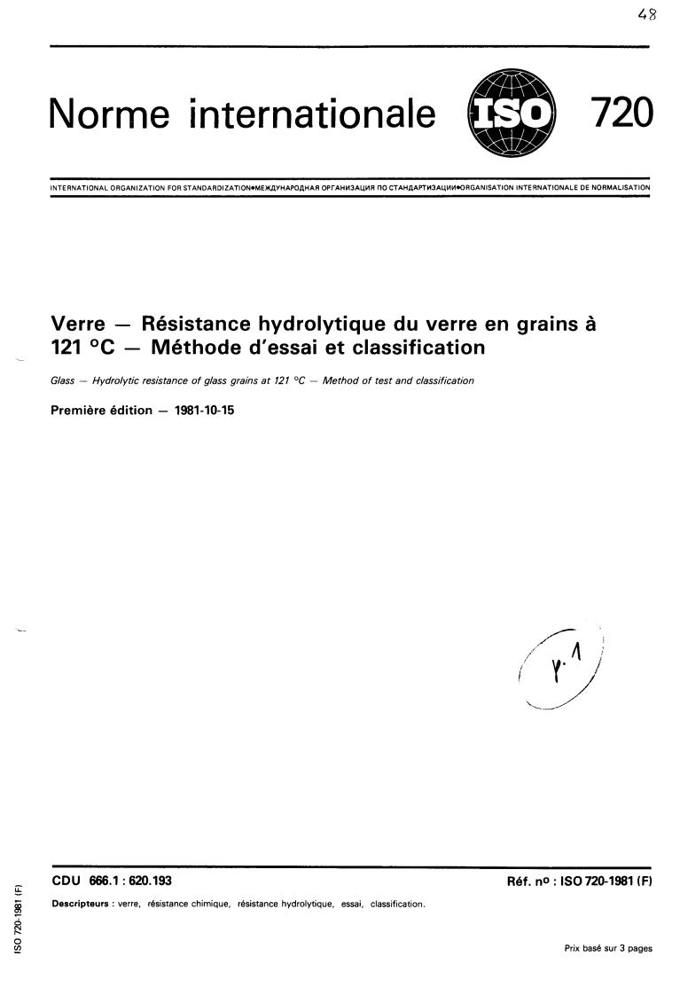 ISO 720:1981 - Glass — Hydrolytic resistance of glass grains at 121 degrees C — Method of test and classification
Released:10/1/1981