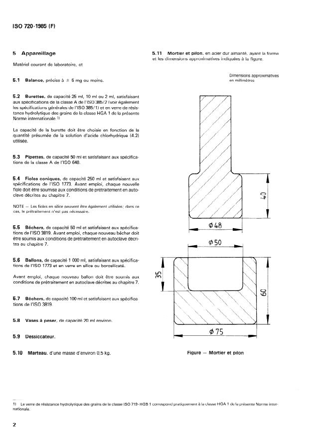 ISO 720:1985 ISO 720:1985 - Verre -- Résistance hydrolytique du verre en grains a 121 degrés C -- Méthode d'essai et classification - Page 4 preview