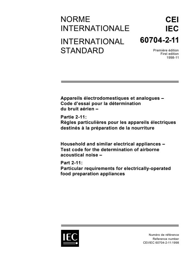 IEC 60704-2-11:1998 - Household and similar electrical appliances - Test code for the determination of airborne acoustical noise - Part 2-11: Particular requirements for electrically-operated food preparation