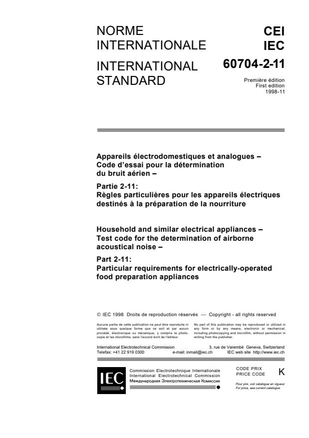 IEC 60704-2-11:1998 - Household and similar electrical appliances - Test code for the determination of airborne acoustical noise - Part 2-11: Particular requirements for electrically-operated food preparation