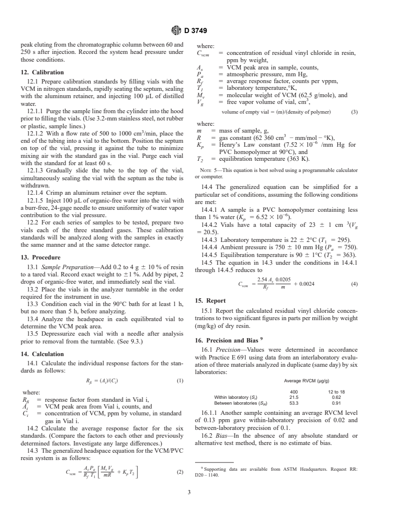 ASTM D3749-95 - Standard Test Method for Residual Vinyl Chloride Monomer in Poly(Vinyl Chloride) Resins by Gas Chromatographic Headspace Technique