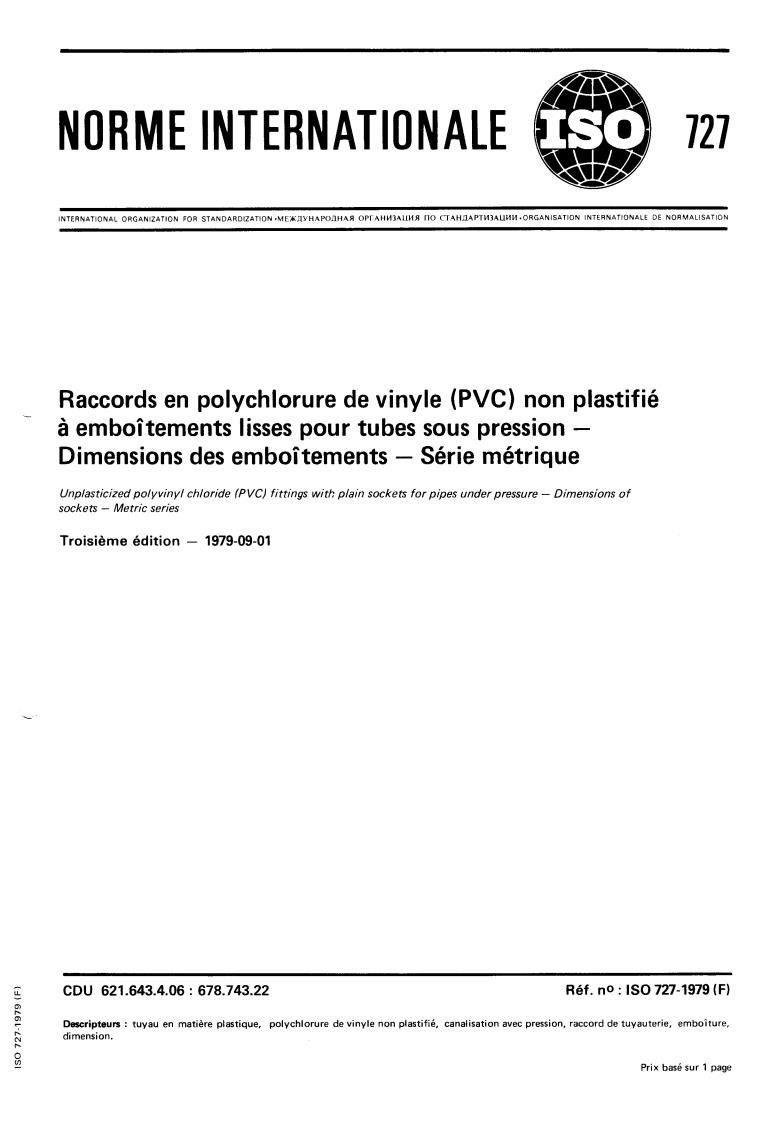 ISO 727:1979 - Unplasticized polyvinyl chloride (PVC) fittings with plain sockets for pipes under pressure — Dimensions of sockets — Metric series
Released:9/1/1979