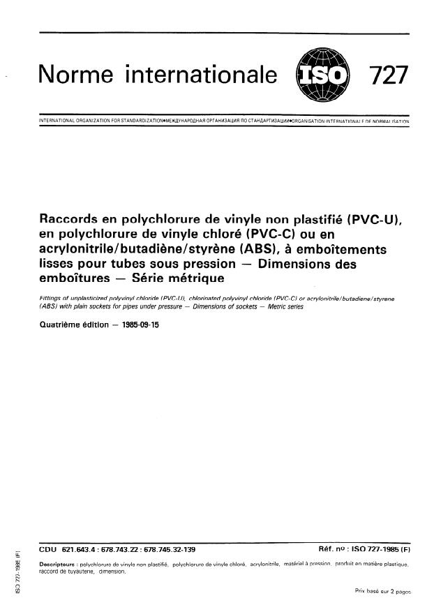 ISO 727:1985 - Raccords en polychlorure de vinyle non plastifié (PVC-U), en polychlorure de vinyle chloré (PVC-C) ou en acrylonitrile/butadiene/styrene (ABS), a emboîtements lisses pour tubes sous pression -- Dimensions des emboîtures -- Série métrique