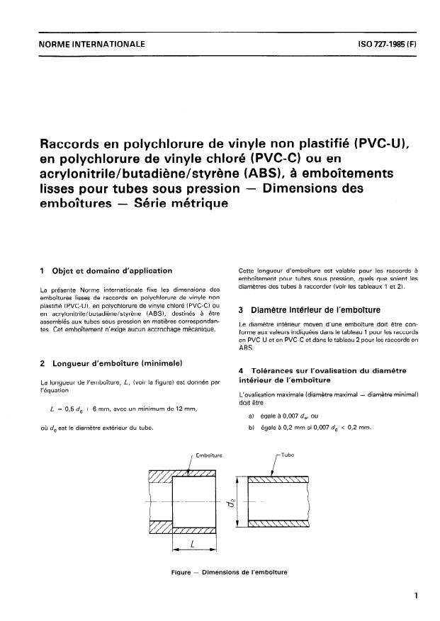 ISO 727:1985 - Raccords en polychlorure de vinyle non plastifié (PVC-U), en polychlorure de vinyle chloré (PVC-C) ou en acrylonitrile/butadiene/styrene (ABS), a emboîtements lisses pour tubes sous pression -- Dimensions des emboîtures -- Série métrique