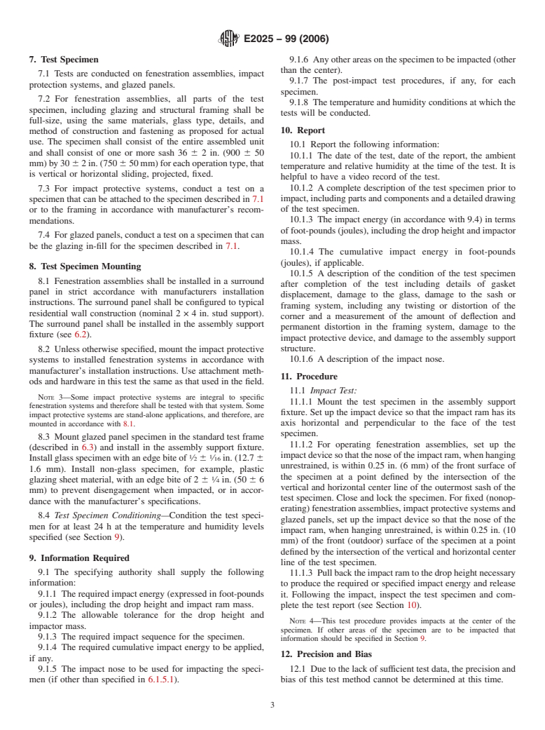 ASTM E2025-99(2006) - Standard Test Method for Evaluating Fenestration Components and Assemblies for Resistance to Impact Energies (Withdrawn 2015)