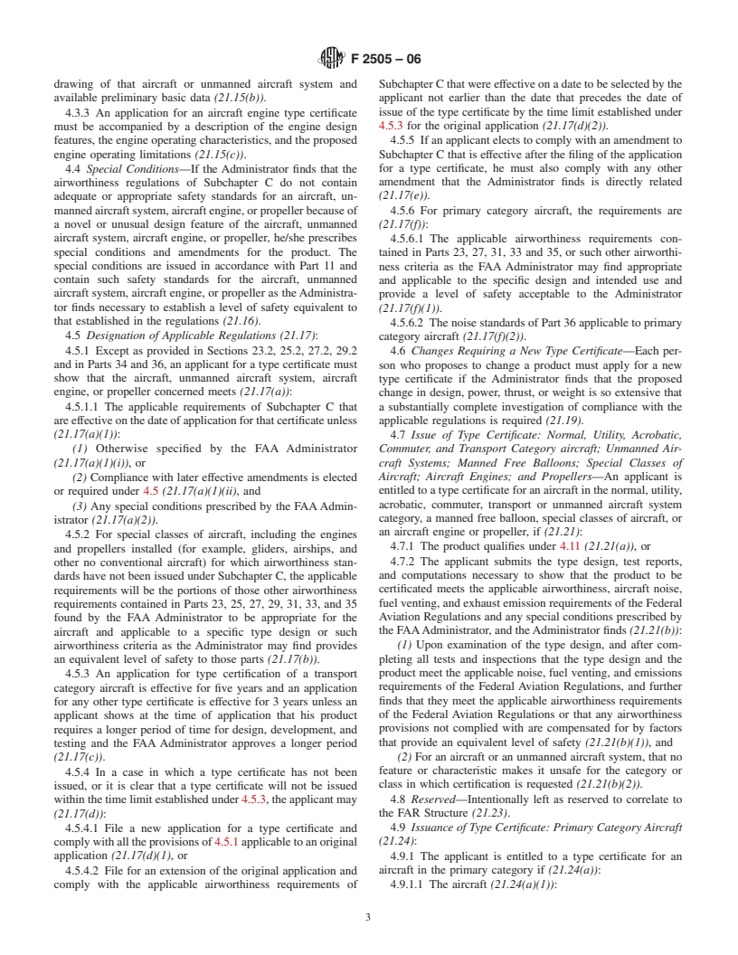 ASTM F2505-06 - Standard Practice for Application of Federal Aviation Administration (FAA) Federal Aviation Regulations Part 21 Requirements to Unmanned Aircraft Systems (UAS)