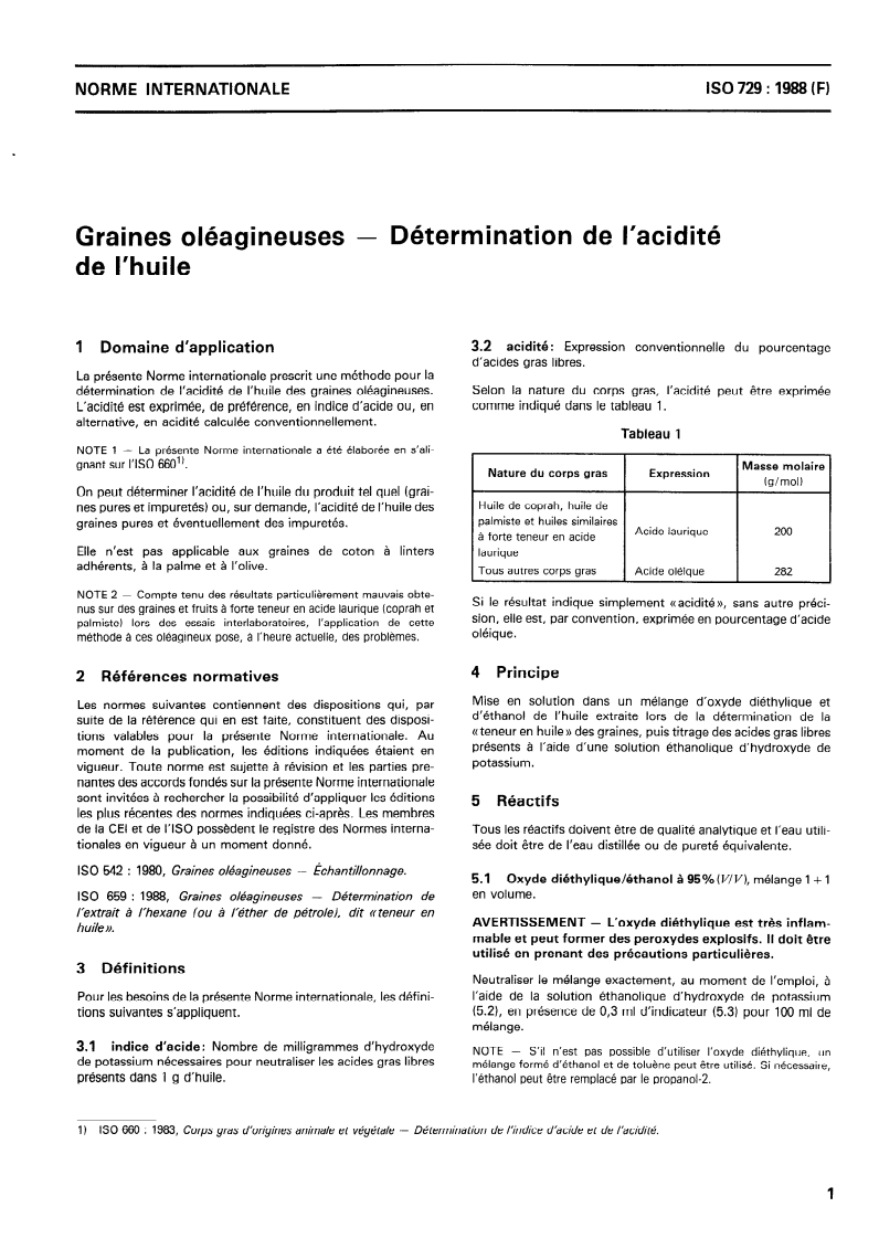 ISO 729:1988 - Graines oléagineuses — Détermination de l'acidité de l'huile
Released:27. 10. 1988