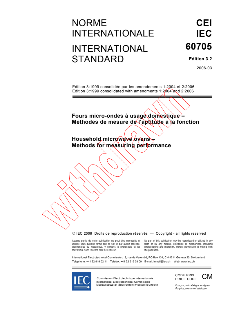 IEC 60705:1999+AMD1:2004+AMD2:2006 CSV - Household microwave ovens - Methods for measuring performance
Released:3/21/2006
Isbn:2831885361