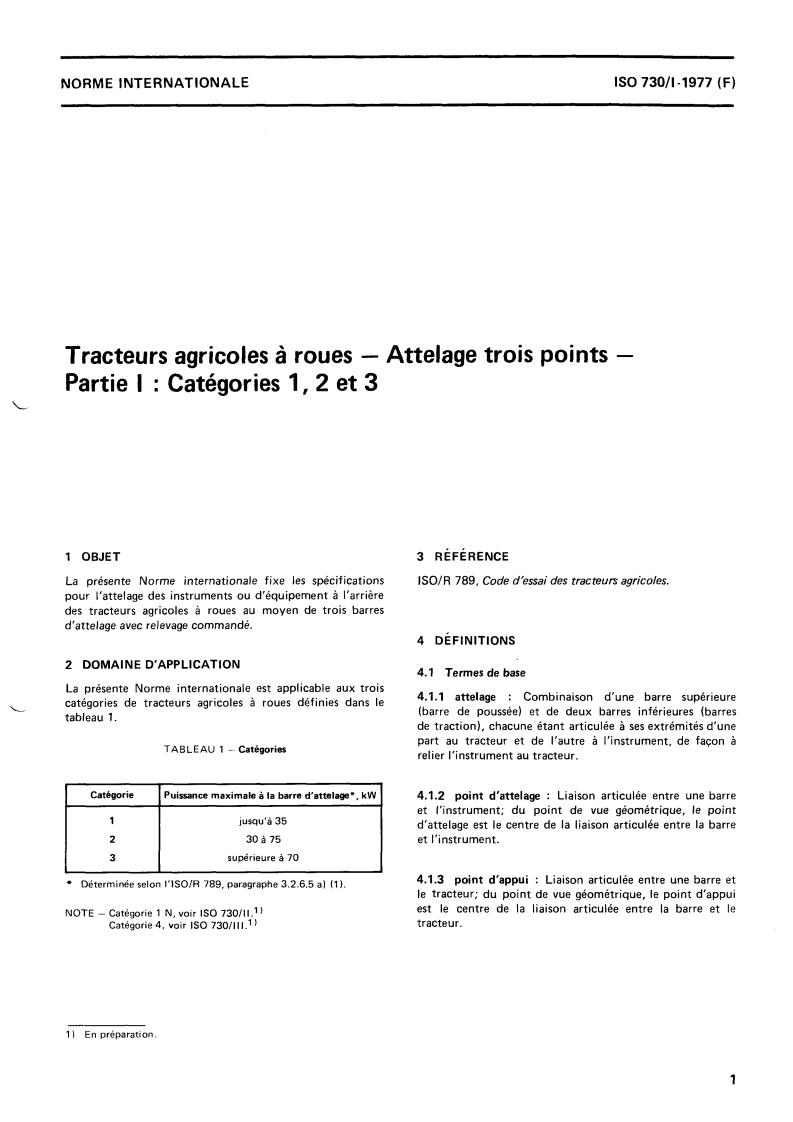 ISO 730-1:1977 - Agricultural wheeled tractors — Three-point linkage — Part 1: Categories 1, 2 and 3
Released:4/1/1977