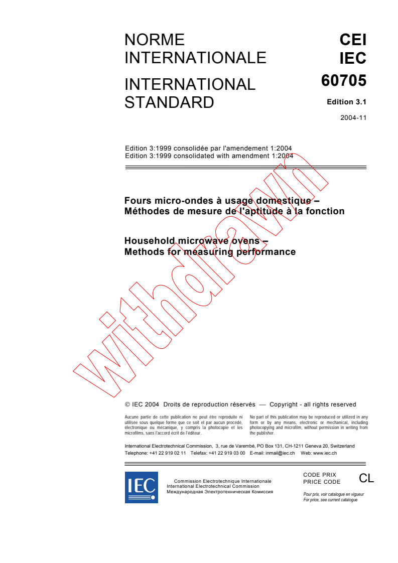 IEC 60705:1999+AMD1:2004 CSV - Household microwave ovens - Methods for measuring performance
Released:11/24/2004
Isbn:2831877237