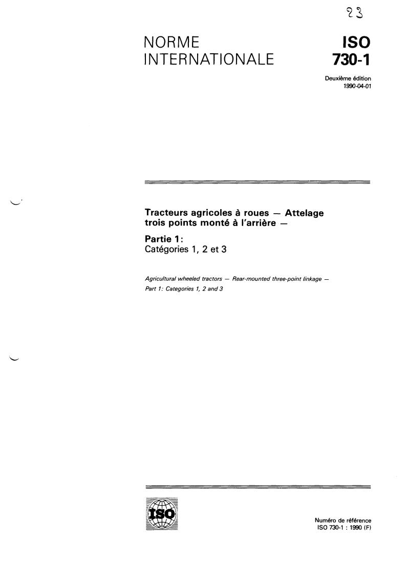 ISO 730-1:1990 - Agricultural wheeled tractors — Rear-mounted three-point linkage — Part 1: Categories 1, 2 and 3
Released:3/8/1990