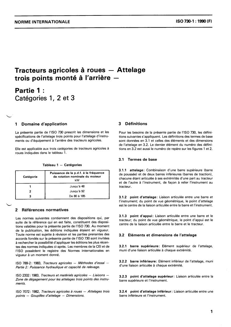 ISO 730-1:1990 - Agricultural wheeled tractors — Rear-mounted three-point linkage — Part 1: Categories 1, 2 and 3
Released:3/8/1990