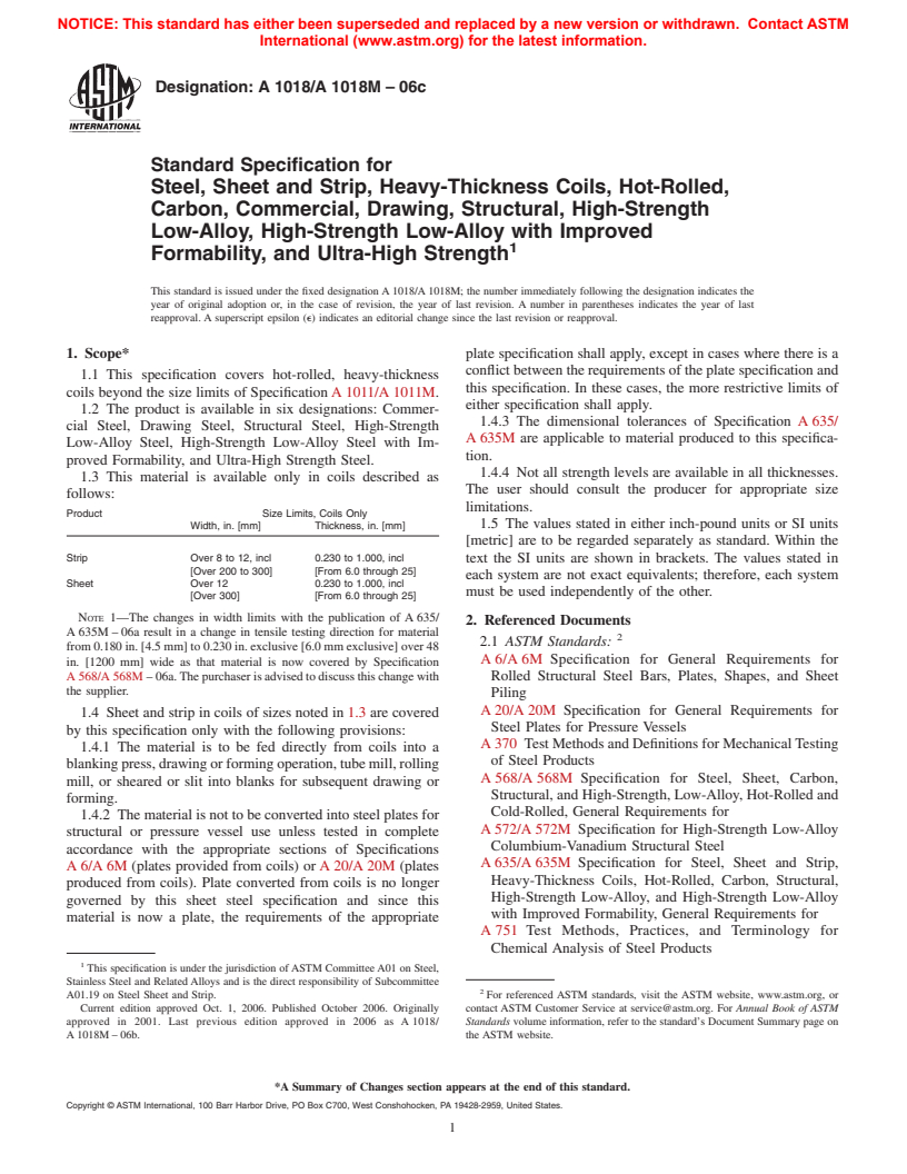 ASTM A1018/A1018M-06c - Standard Specification for Steel, Sheet and Strip, Heavy-Thickness Coils, Hot-Rolled, Carbon, Commercial, Drawing, Structural, High-Strength Low-Alloy, High-Strength Low-Alloy with Improved Formability, and Ultra-High Strength Steel