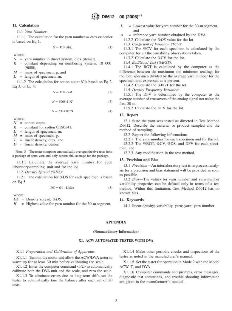 ASTM D6612-00(2006)e1 - Standard Test Method for Yarn Number and Yarn Number Variability Using Automated Tester